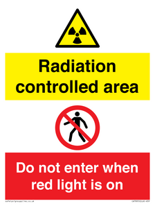Radiation controlled area
Do not enter when red light is on